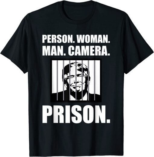 Person Woman Man Camera Prison Anti-Trump Tee Shirt