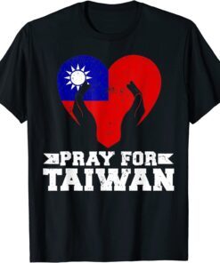 Pray For Taiwan Supporter Taiwanese Flag Heart Tee Shirt