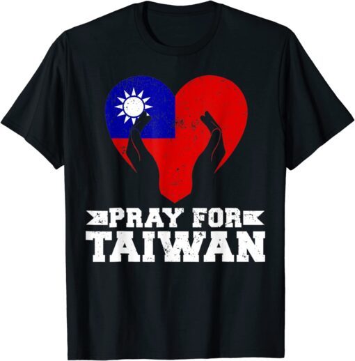 Pray For Taiwan Supporter Taiwanese Flag Heart Tee Shirt