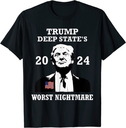 President Donald Trump 2024 Anti Democrat Deep State Tee Shirt