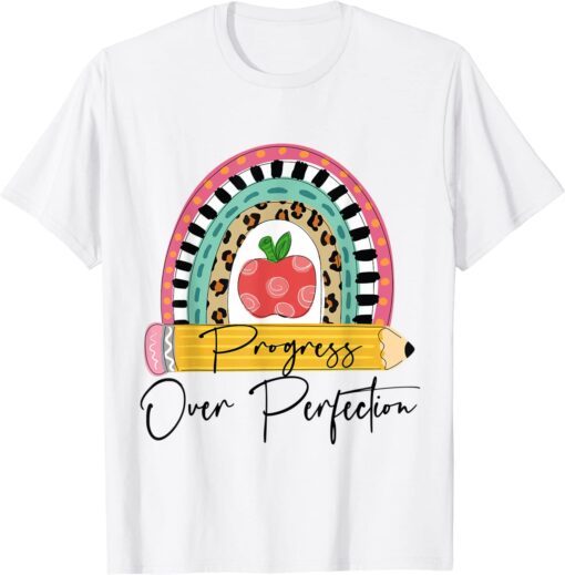 Progress Over Perfection Rainbow Pencil Motivational Teacher Tee Shirt