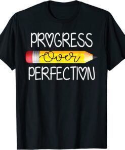 Progress Over Perfection Sped Educator Teacher Back School Tee Shirt