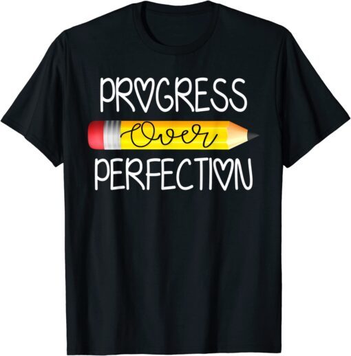 Progress Over Perfection Sped Educator Teacher Back School Tee Shirt