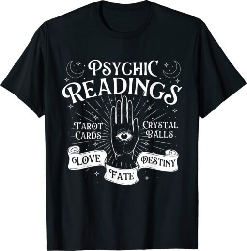 Psychic Readings - Fortune Teller Chiromancy Palm Reading Tee Shirt