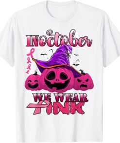 Pumpkin In October We Wear Pink Breast Cancer Awareness Tee Shirt