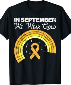 Rainbow In September We Wear Gold Childhood Cancer Awareness Tee Shirt