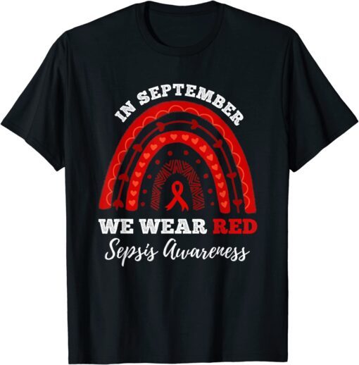 Rainbow In September We Wear Red Sepsis Awareness Tee Shirt