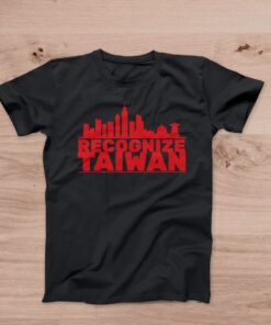 Recognize Taiwan Stand with Taiwan Tee Shirt