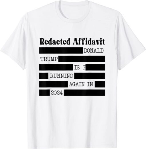 Redacted Affidavit Tee Shirt