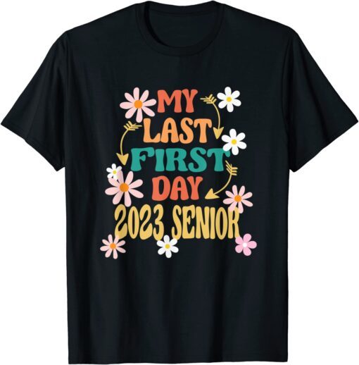 Retro Back To School My Last First Day Senior 2023 Tee Shirt