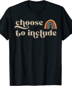 Retro Groovy Choose To Include Back To School Teacher Tee Shirt