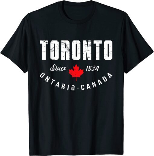 Retro Toronto Ontario 1834 Pride Canadian Maple Leaf Canada Tee Shirt