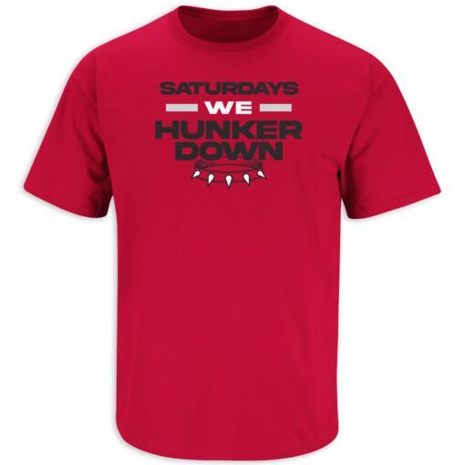 Saturdays We Hunker Down Georgia Football T-Shirt