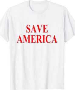 Save America 2024 Tee Shirt