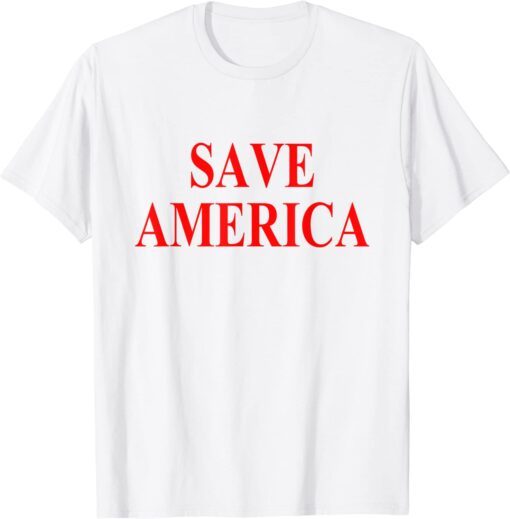 Save America 2024 Tee Shirt