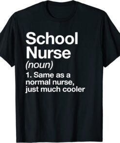 School Nurse Definition Back To School First Day Tee Shirt