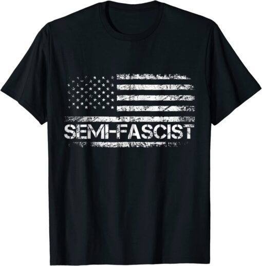 Semi-Fascist Political Humor - Biden Quotes Fascist Tee Shirt