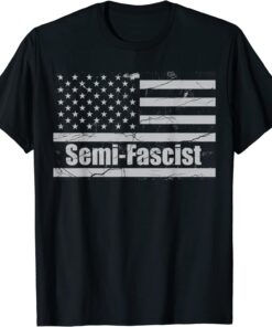 Semi-Fascist Political Humor flag Biden Quotes Tee Shirt