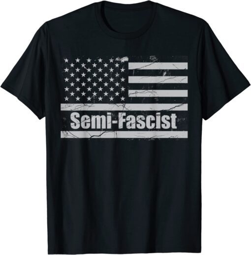 Semi-Fascist Political Humor flag Biden Quotes Tee Shirt