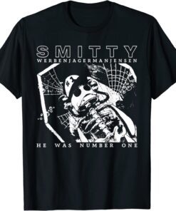 Smitty Werbenjagermanjensen He Was Number One T-Shirt