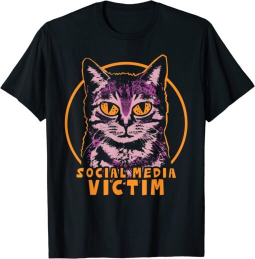 Social Media Victim Cat Tee Shirt