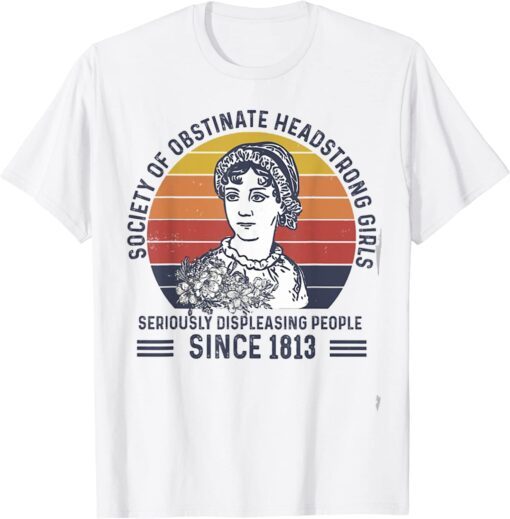 Society of obstinate headstrong girl Tee Shirt