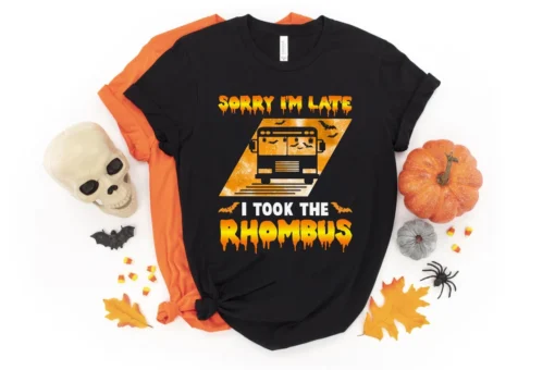 Sorry I'm Late I Took The Rhombus Trick or Treat Halloween Tee Shirt