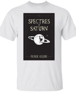 Spectres Of Saturn Patrick Kilgore Tee Shirt