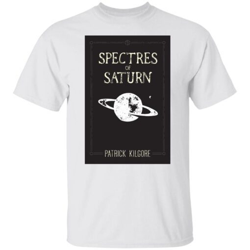 Spectres Of Saturn Patrick Kilgore Tee Shirt