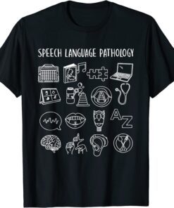 Speech Language Pathology Pathologist SLP Speech Therapist Tee Shirt