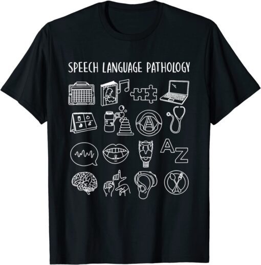 Speech Language Pathology Pathologist SLP Speech Therapist Tee Shirt