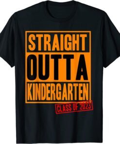 Straight Outta Kindergarten Tee Shirt