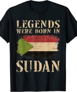 Sudanese Flag Legends Were Born In Sudan Tee Shirt