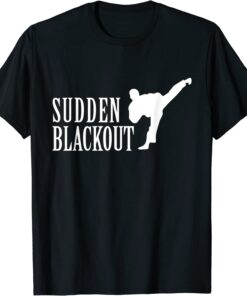 Sudden Blackout Tee Shirt