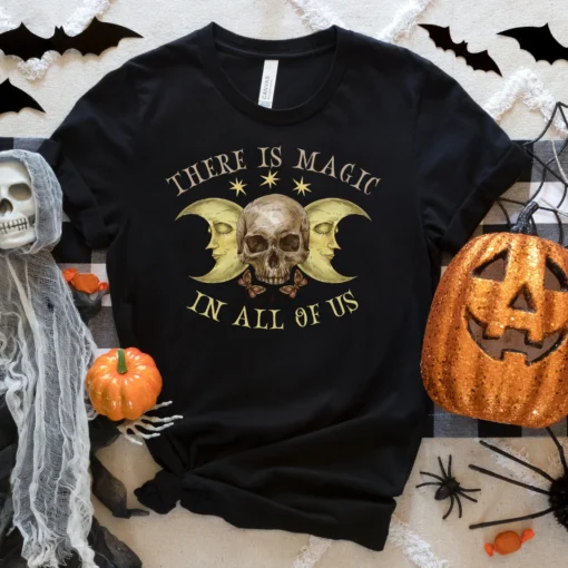 There is magic in all of us Halloween Tee Shirt