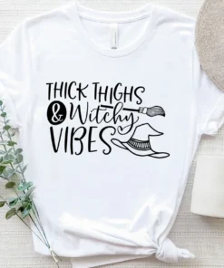 Thick Thighs and Witch Vibes Halloween Tee Shirt