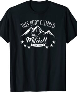 This Body Climbed Mount Mitchell 2022 Shirt