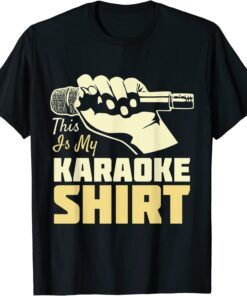 This Is My Karaoke Shirt Tee Shirt