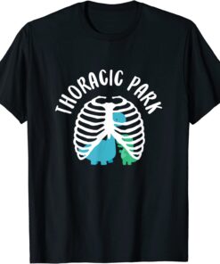 Thoracic Park Dinosaur Nurse Squad Nursing Student Tee Shirt