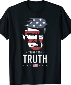 Trump 2024 Election - Vote President Trump, Vote For Truth Tee Shirt