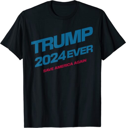 Trump 2024 Save America Again Trump Tee Shirt