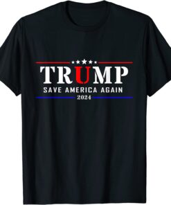 Trump Save America Again 2024 Trump President Election Tee Shirt