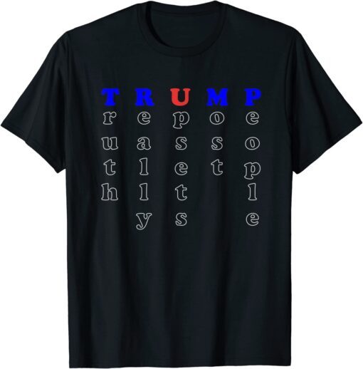 Truth Really Upset Most People Trump GOP 2024 Vote America Tee Shirt