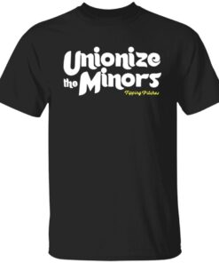 Unionize The Minors Tee Shirt