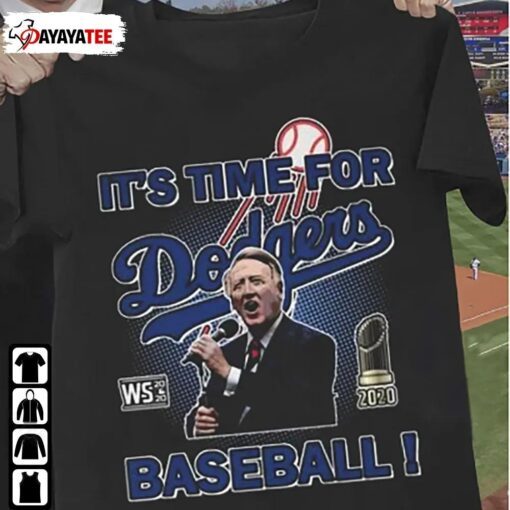 Vin Scully Legendary Dodgers It’S Time For Dodgers Baseball Tee Shirt