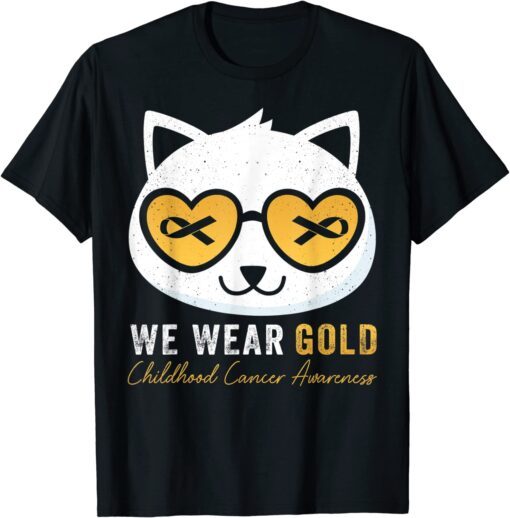 We Wear Gold Childhood Cancer Awareness Cat Kitty Sunglasses Tee Shirt