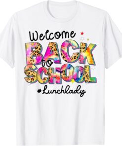 Welcome Back To School Lunch Lady Leopard Tie Dye Tee Shirt