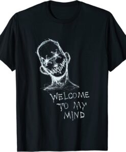 Welcome To My Mind Tee Shirt