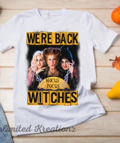 We're Back Witches, Hocus Pocus Witches Halloween Tee Shirt