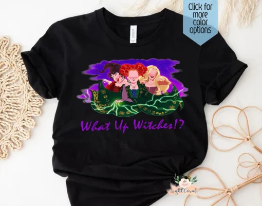 What Up Witches Sanderson Sisters Halloween Tee Shirt